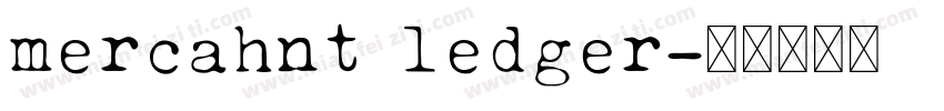 mercahnt ledger字体转换